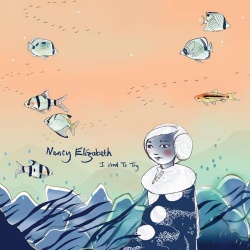 Nancy Elizabeth: I Used To Try (DOCK 49)